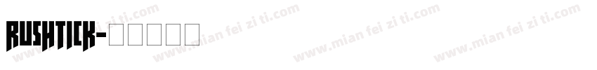 RUSHTICK字体转换