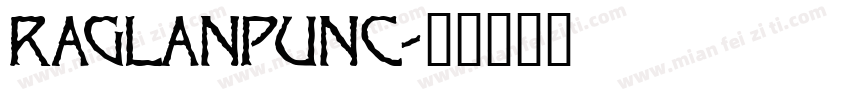 raglanpunc字体转换