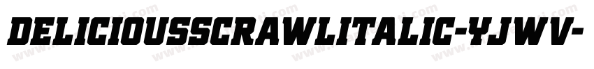 DeliciousScrawlItalic-Yjwv字体转换