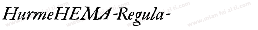 HurmeHEMA-Regula字体转换