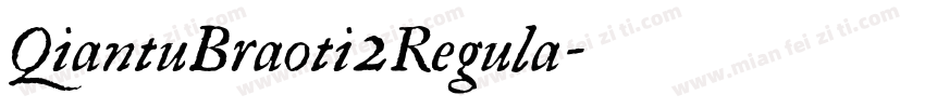 QiantuBraoti2Regula字体转换