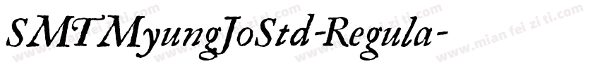 SMTMyungJoStd-Regula字体转换