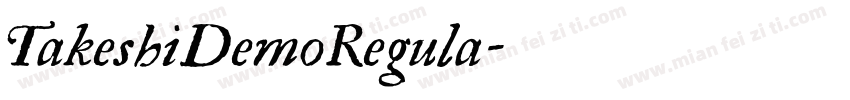 TakeshiDemoRegula字体转换