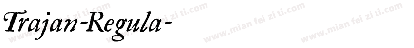 Trajan-Regula字体转换