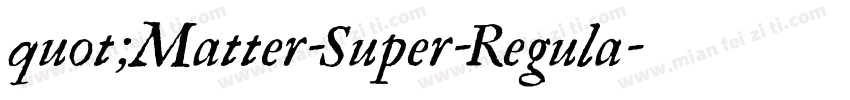 quot;Matter-Super-Regula字体转换