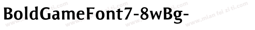 BoldGameFont7-8wBg字体转换