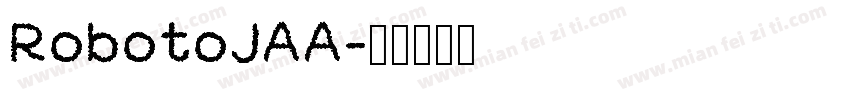 RobotoJAA字体转换