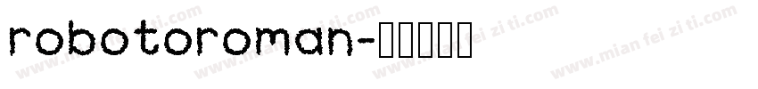 robotoroman字体转换