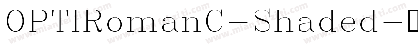 OPTIRomanC-Shaded字体转换