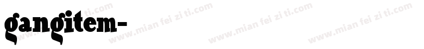 gangitem字体转换