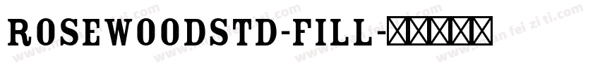 RosewoodStd-Fill字体转换