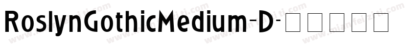 RoslynGothicMedium_D字体转换