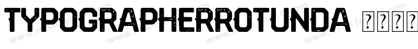TypographerRotunda字体转换