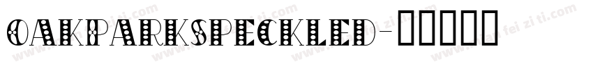 OakParkSpeckled字体转换