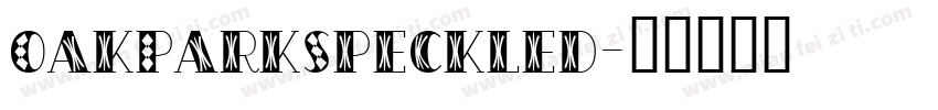 OakParkSpeckled字体转换