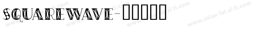 Squarewave字体转换