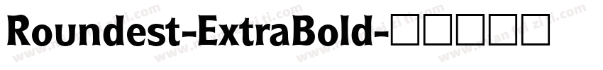 Roundest-ExtraBold字体转换
