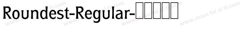Roundest-Regular字体转换