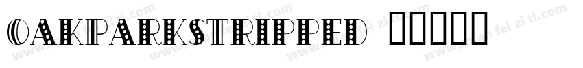 OakParksTripped字体转换