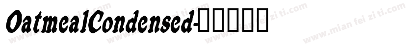 OatmealCondensed字体转换