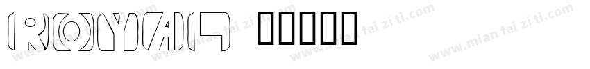 Royal字体转换