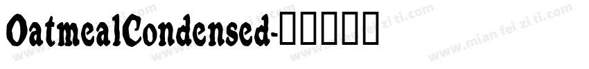 OatmealCondensed字体转换