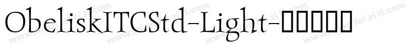 ObeliskITCStd-Light字体转换