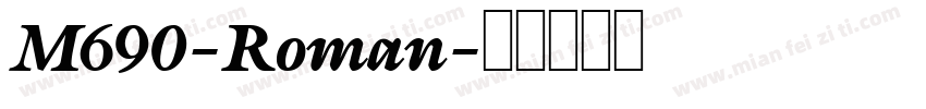 M690-Roman字体转换