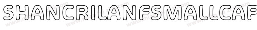 SHANCRILANFSMALLCAPS字体转换