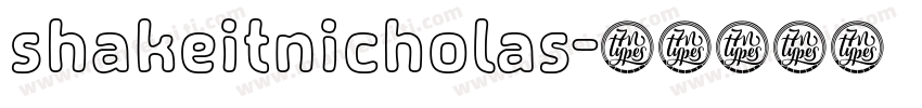 shakeitnicholas字体转换