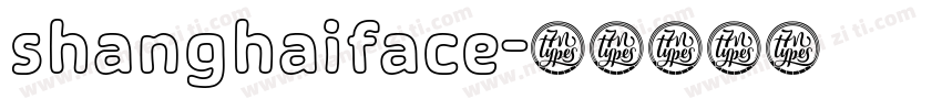 shanghaiface字体转换