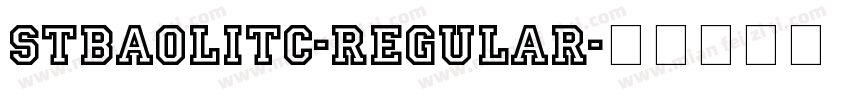 STBaoliTC-Regular字体转换