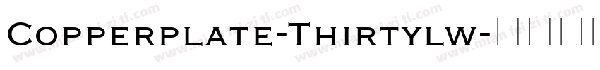 Copperplate-Thirtylw字体转换