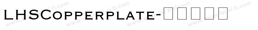 LHSCopperplate字体转换