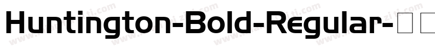 Huntington-Bold-Regular字体转换