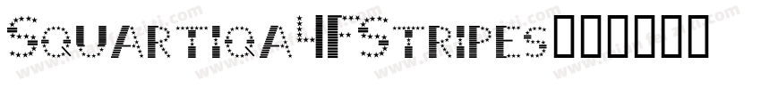 Squartiqa4FStripes字体转换