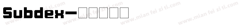 Subdex字体转换