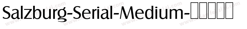Salzburg-Serial-Medium字体转换