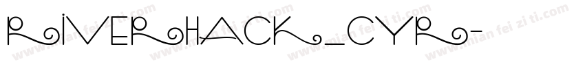 RIVERHACK_СYR字体转换