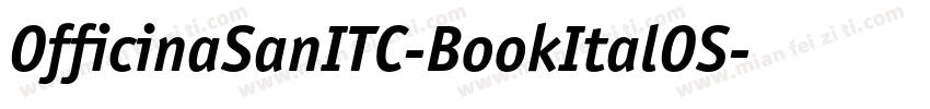 OfficinaSanITC-BookItalOS字体转换