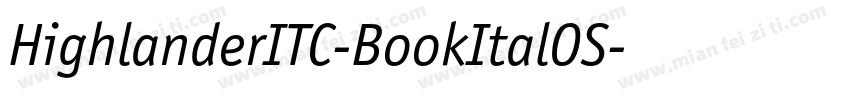 HighlanderITC-BookItalOS字体转换