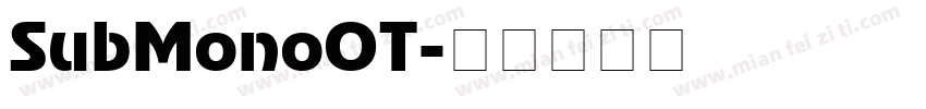 SubMonoOT字体转换