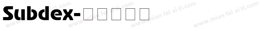 Subdex字体转换