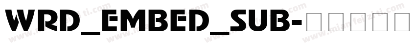 WRD_EMBED_SUB字体转换