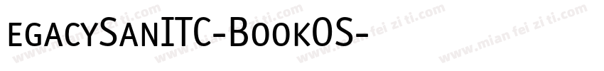 egacySanITC-BookOS字体转换