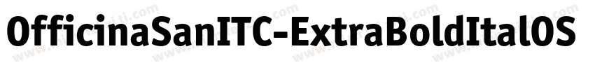 OfficinaSanITC-ExtraBoldItalOS字体转换