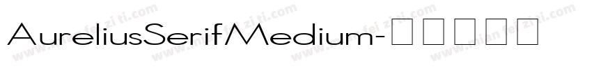 AureliusSerifMedium字体转换