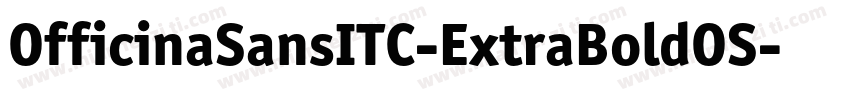 OfficinaSansITC-ExtraBoldOS字体转换