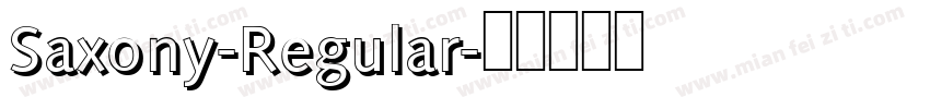 Saxony-Regular字体转换