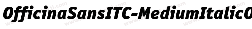 OfficinaSansITC-MediumItalicOS字体转换
